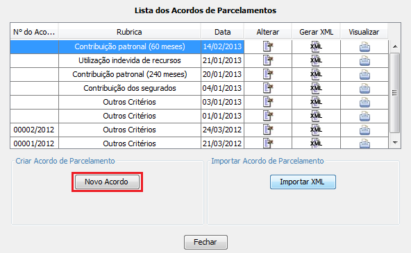 Figura 3.1.2.a Ao selecionar a opção Novo Acordo, o sistema exibirá o formulário para cadastramento dos dados do acordo de parcelamentos.