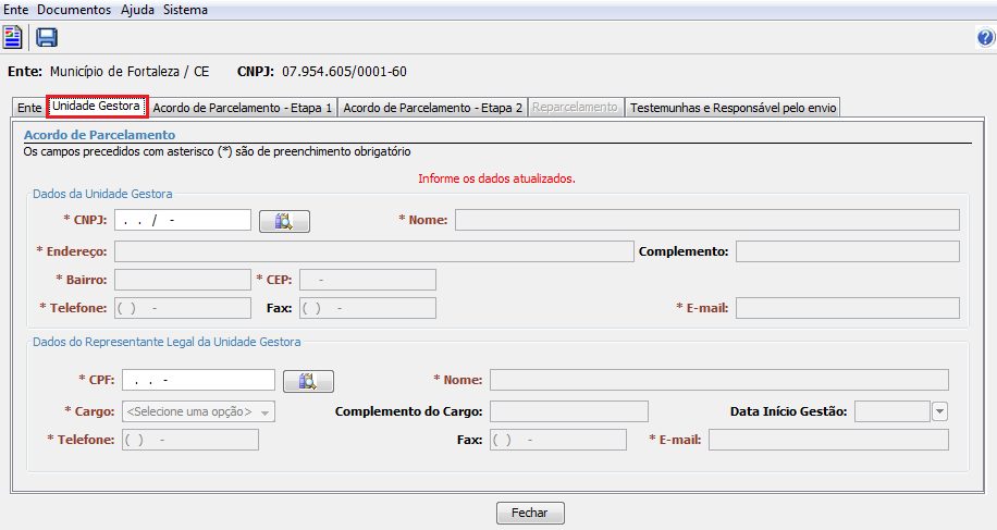 Figura 3.1.4.a 3.1.5 Registrar Informações da Etapa 1 Caminho: Acordo de Parcelamento Novo Acordo Acordo de Parcelamento Etapa 1 (Figura 3.1.5.a) A guia Acordo de Parcelamento Etapa 1, é utilizada para registrar as principais informações do acordo de parcelamento.