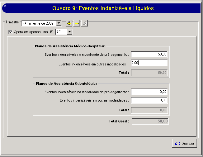 Manual do Usuário Página : 65 Quadro 9 A (Resumo Eventos Indenizáveis Líquidos) X Quadro 9 (Contraprestações Liquidas) O sistema verifica se o Total Geral (Quadro 9) está DIFERENTE ao Total Geral