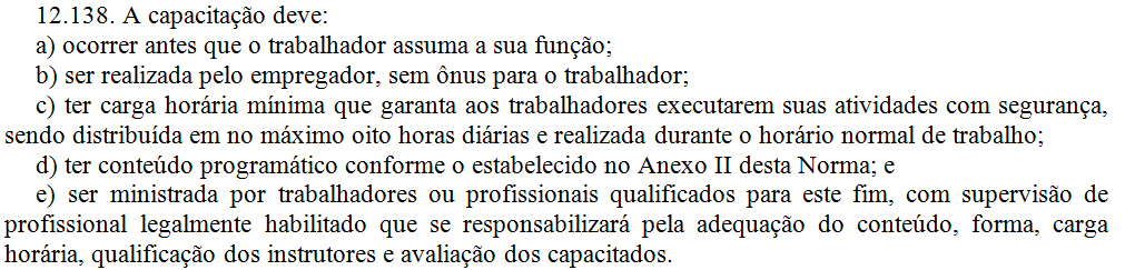 12.138 A capacitação deve: b) ser realizada sem ônus para o