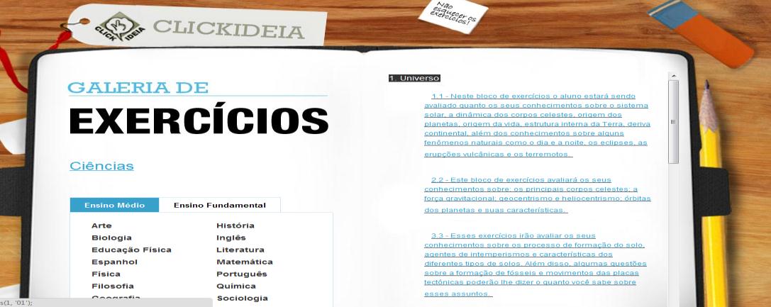 Para visualizar um exemplo de bloco de exercícios, clique em Conteúdos Especiais no Menu Principal.