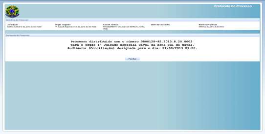 23. Após o protocolo do processo, aparecerá esta tela com a informação sobre o número do processo, Vara ou juizado para qual foi distribuída a ação e data da audiência, se for o