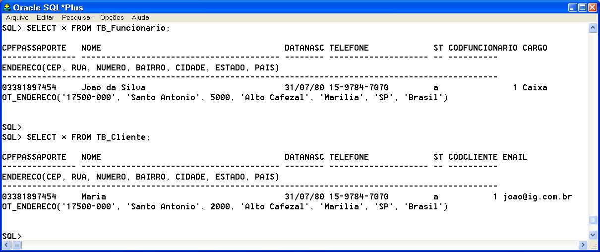 clientes cadastrados, e a resposta é todos os atributos do objeto OT_Pessoa referentes a