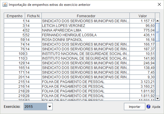 Selecione o exercício de onde os Empenhos Extra-Orçamentários serão extraídos, neste caso 2015.