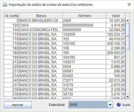 Após fechar as movimentações bancárias de 2015, faça a importação do saldo das contas. Selecione o exercício de onde o saldo será extraído e clique em Importar.