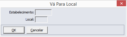 Ao clicar no botão Vá para, o sistema solicitará as seguintes informações para a localização do item: Estabelecimento Informar o código