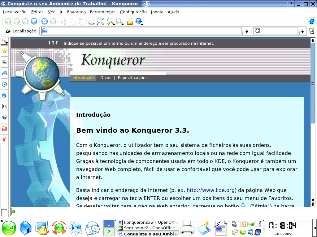 3 Konqueror: É muito mais que um simples navegador de internet, ele é um aplicativo muito versátil, além de exercer função de navegador, ele também atua como gerenciador de arquivos entre outras