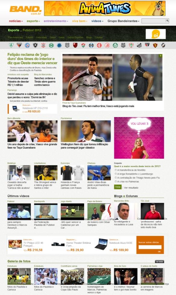 BAND.COM.BR/ESPORTE // O BAND.COM.BR sabe que o internauta brasileiro é louco por esporte e ama futebol.