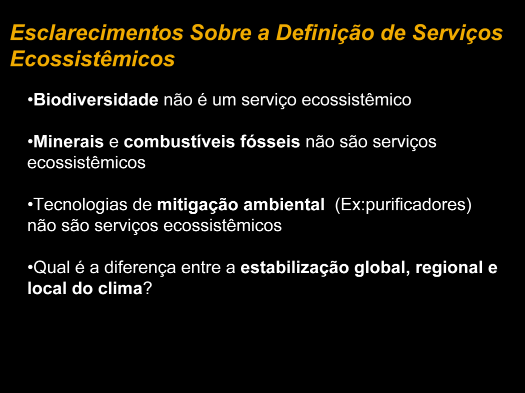 A biodiversidade é um componente estrutural do ecossistema.