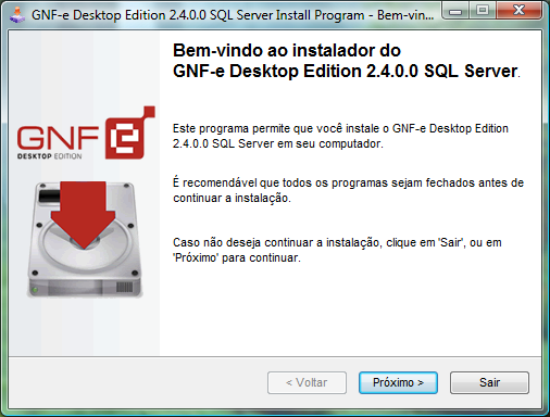 8 INSTALAÇÃO DO GNF-E DESKTOP EDITION Primeiramente é necessário efetuar o download do arquivo de instalação. Em seguida, acesse o caminho onde foi salvo o arquivo para inicializar a instalação.