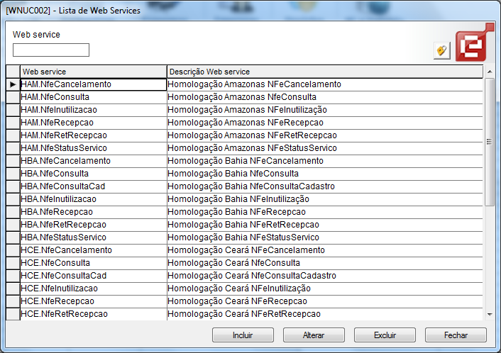 10.3.5 Cadastros Web Services Estas configurações são inicializadas durante a instalação do sistema, de forma que ao consultar a opção, os WS