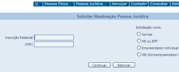 DIGITAR: Inscrição Estadual e CNPJ; Motivo; Origem: A pedido ou de ofício; Clicar em continuar: O sistema carregará os dados; Clicar em Enviar. 12.