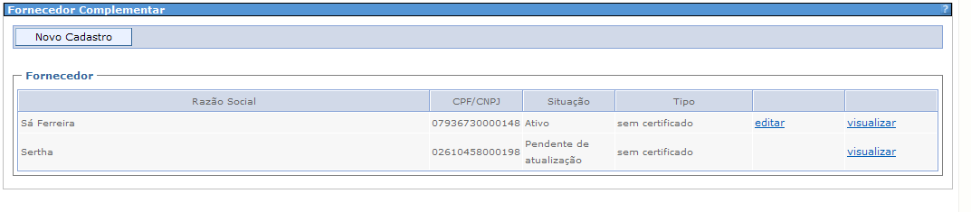 Enquanto o cadastro e a documentação são analisados pela Subgerência de Cadastro de Fornecedores SUCAF, o cadastro ficará com o status pendente de