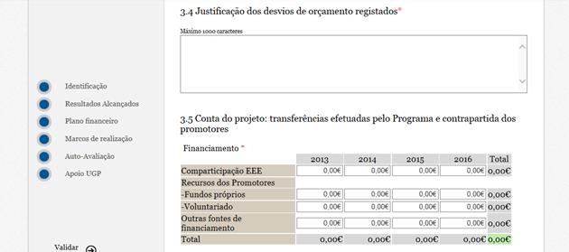 respeitante aos montantes que já foram transferidos pelo Programa para o Promotor. O quadro 3.6. deve indicar, para os montantes constantes do quadro 3.5, os montantes afetos a cada entidade.