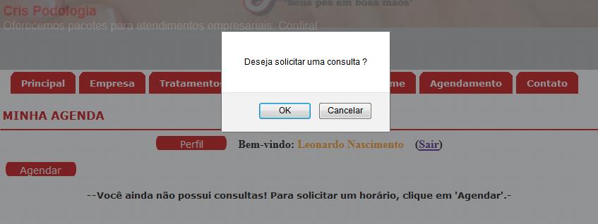 O site abrirá para você a tela MINHA AGENDA, na qual você poderá solicitar suas consultas, além de acompanhar todo o histórico de consultas