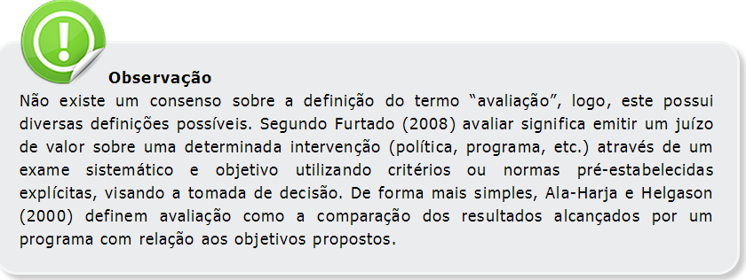 Na área da saúde, a forma mais prática de identificar se uma determinada política está surtindo o efeito esperado é analisar as informações referentes às condições de saúde da população e da