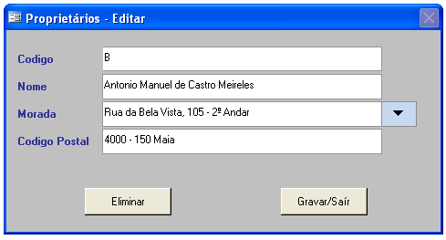 CRIAR PROPRIETÁRIOS Para criar um novo proprietário clique no botão Criar, surge a janela: Aqui vamos inserir os dados do proprietário. Código: Podemos inserir até 10 caracteres, letras ou números.