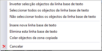 37 Fig. 6.2 6.1.1. Inverter selecção objectos da linha base de texto Inverte a selecção de todos os objectos da linha. 6.1.2. Seleccionar todos os objectos da linha base de texto Selecciona todos os objectos da linha.