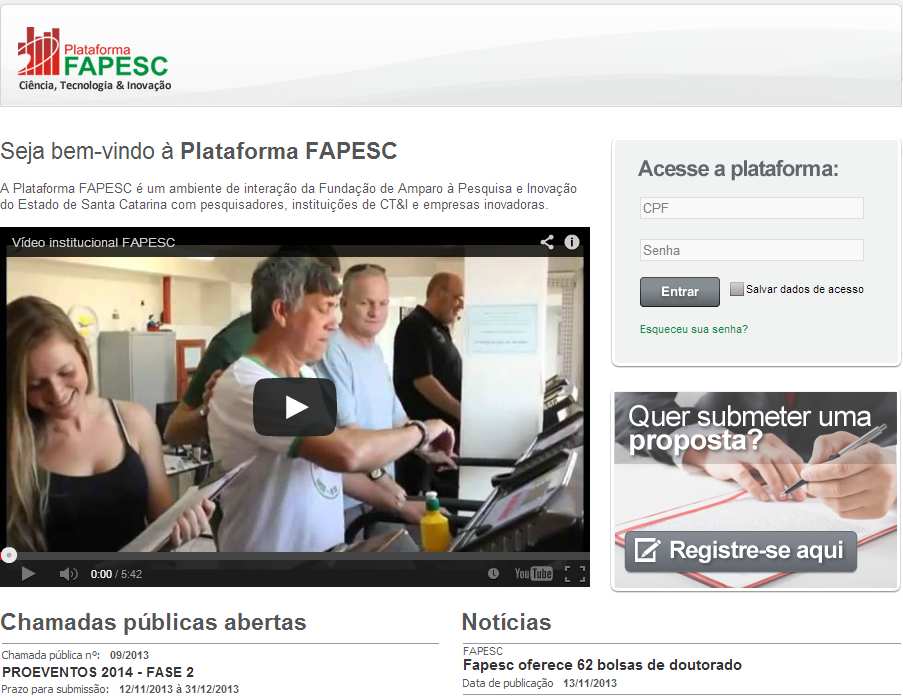 Para que você possa utilizar todos os recursos da Plataforma FAPESC, é necessário primeiramente efetuar o seu registro como proponente (pessoa física) a partir da página principal: http://plataforma.