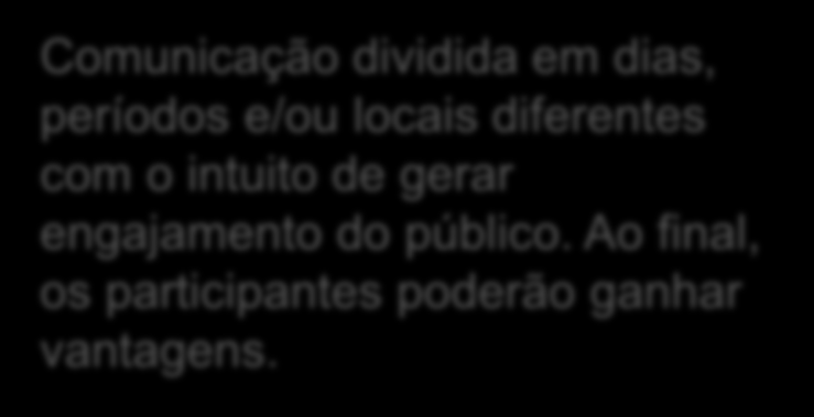 gerar engajamento do público.