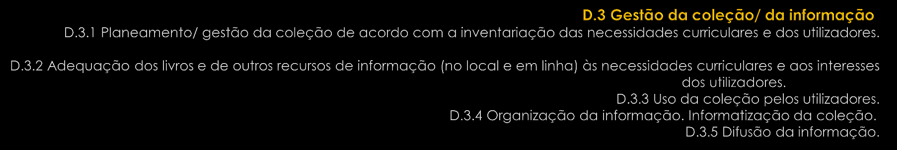 BIBLIOTECA da Escola Básica da Senhora da Hora Pontos Fortes identificados: A BE dispões de uma vasta e diversificada coleção que vai de encontro aos interesses dos seus utilizadores (2.