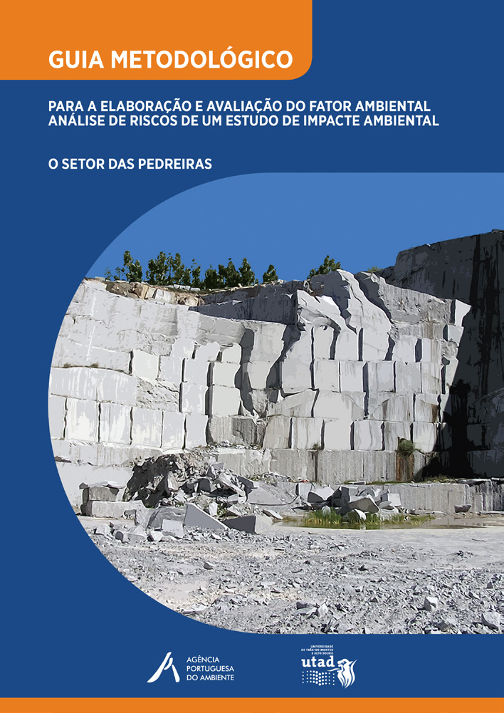 Figura 1: Guia Metodológico para a Elaboração e Avaliação do Fator Ambiental Análise de Riscos de um Estudo de Impacte Ambiental. Caso de estudo o Setor das Pedreiras.
