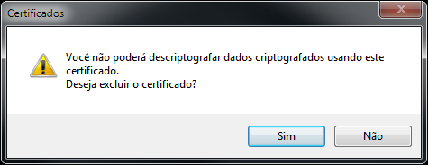 Figura 18: Gerenciador de certificados instalados Em seguida será apresentada uma mensagem de confirmação