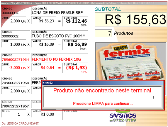 Figura 8 - Mensagem de produto não encontrado. Para fechar a mensagem somente pressionando a tecla LIMPA. 6-