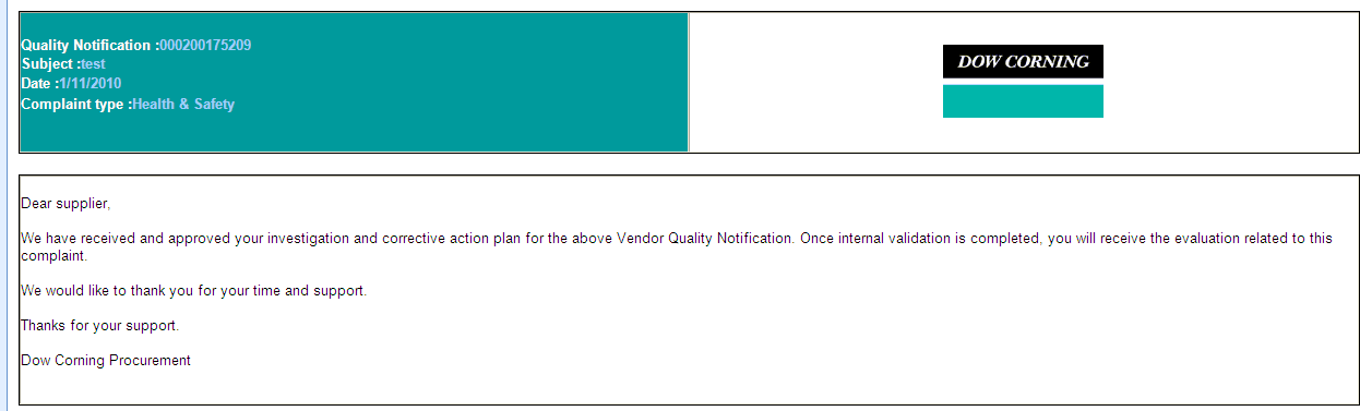 NOTIFICAÇÃO DE QUALIDADE Investigação e Plano de Ação Corretiva aceitos pela Dow Corning.