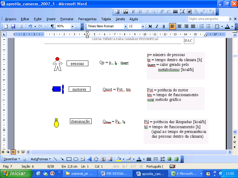 18 armazenada (em tneladas) e calr liberad pel metablism (valr aprximad de 500 kcal/ tn.24h).