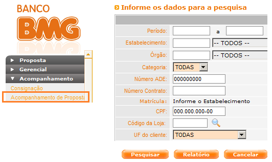 Acompanhamento BMG CARD A situação da operação BMG CARD poderá ser observada em acompanhamento de propostas.