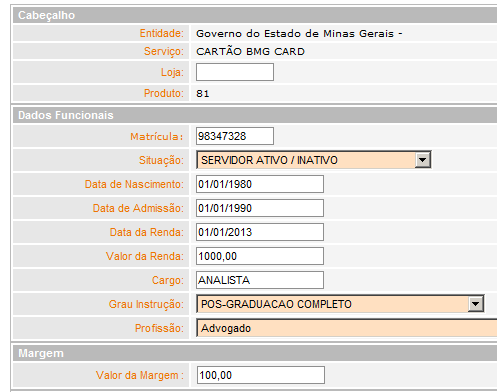 Fluxo BMG CARD Preencher todos os campos inclusive a margem disponível para o produto BMG CARD. Obs.