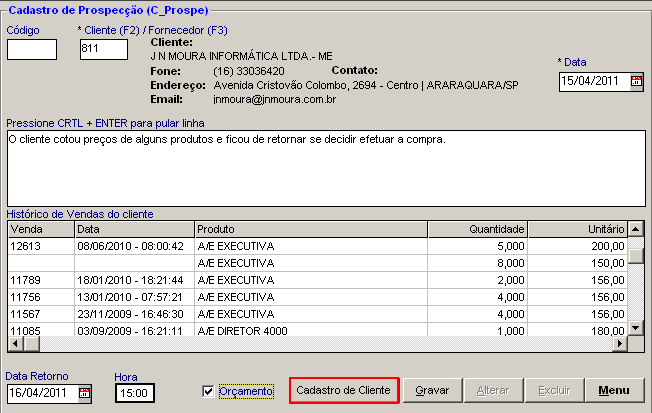 Cadastro de Prospecção Clique sobre o botão Cadastro de Cliente para