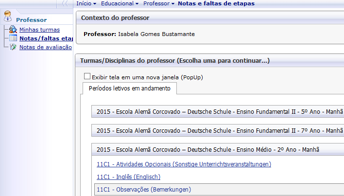 3. PARA PROFESSORES DE CLASSE Este item é para orientar os Professores de Classe no Lançamento das disciplinas textuais e observações referentes aos alunos. ( 4- ) A nota em.