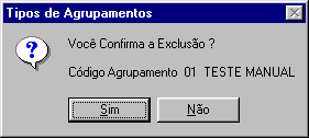 Aós a inclusão dos dados solicitados nos campos de tela, CONFIRME. O programa retorna com o item incluído na grade de tela.