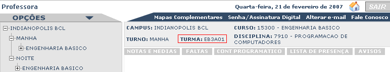 ministradas em dado campus/turno, deve clicar no sinal + do lado esquerdo do curso, conforme indicado na figura a seguir: 8) Acesso às turmas.