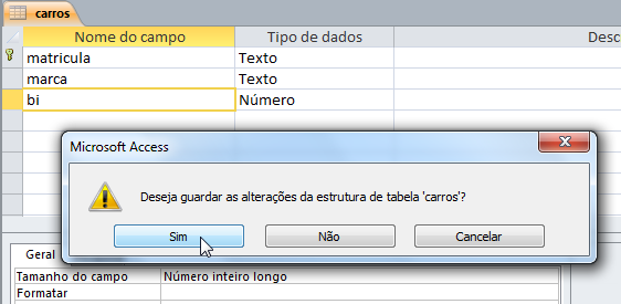 Tabelas vista de estrutura Para guardar a tabela, basta clicar em E