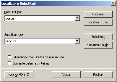 Figura 12: Localizar e substituir. Procurar por: insira o texto que deseja procurar ou selecione uma pesquisa anterior na lista.