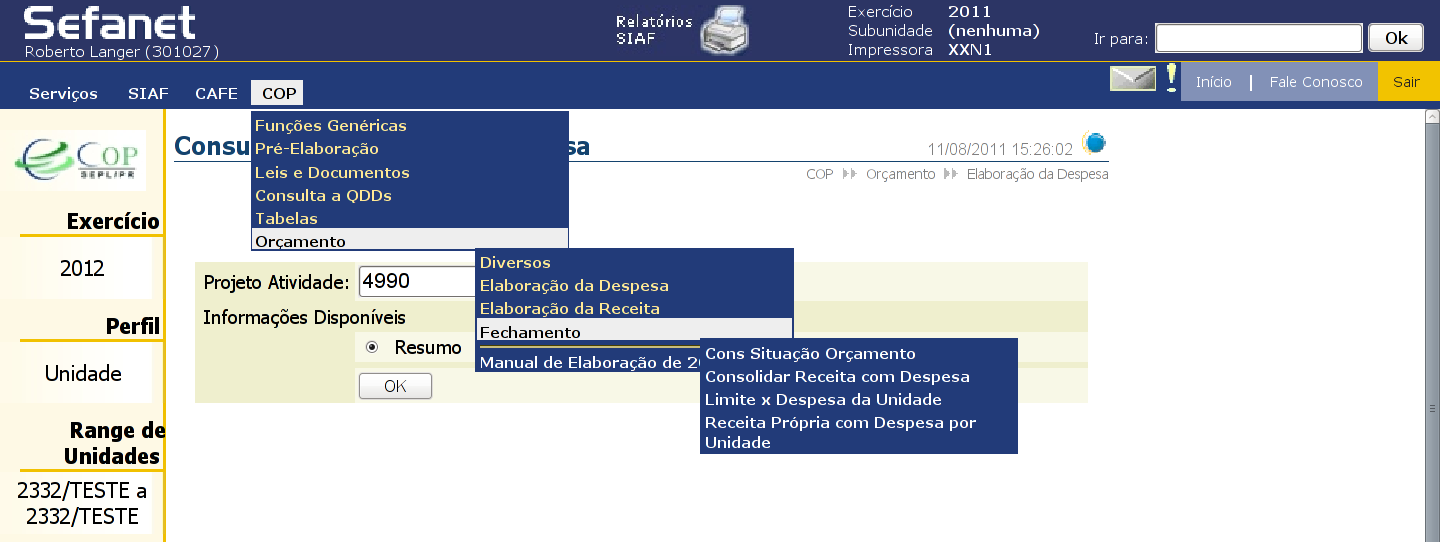 Esta opção permite consultar e imprimir os dados alimentados em cada Projeto/Atividade/Operação Especial.