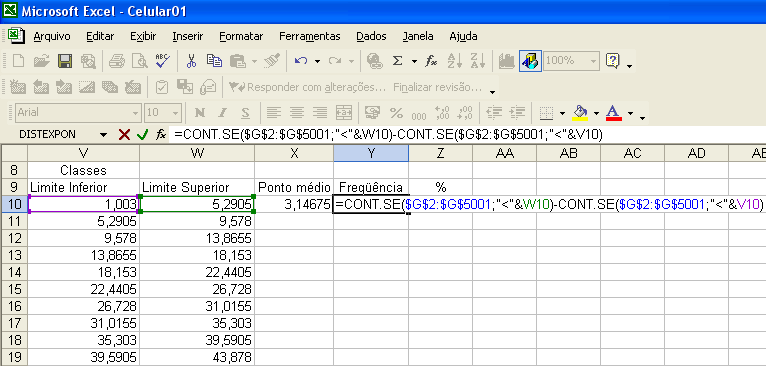 Figura 133 - Ponto médio da primeira classe de Renda Basta arrastar a fórmula da célula X10 até a X19 para obter os pontos médios das classes.