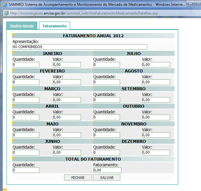 4.3 Faturamento (Formulário) Faturamento descrito na Nota Fiscal com impostos e descontos. Colocar todas as vendas, inclusive as hospitalares e as governamentais.