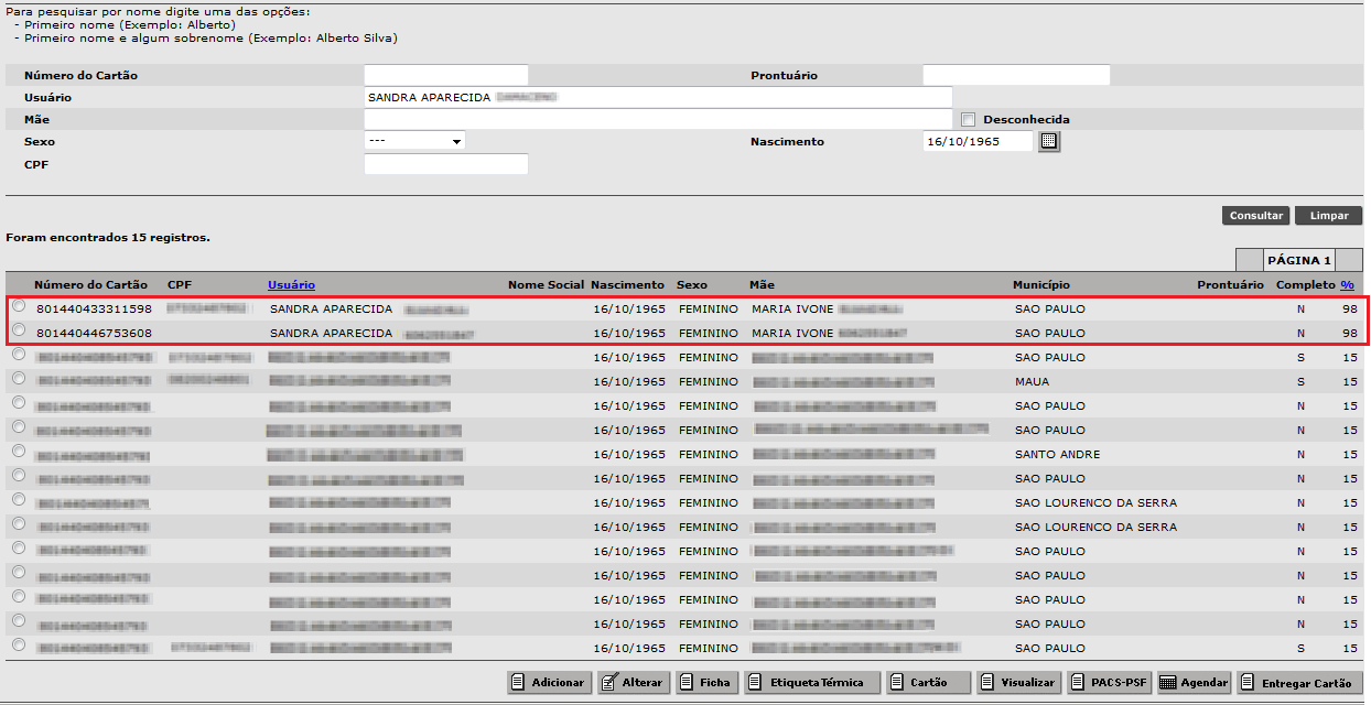 O sistema trará como resultado todos os cartões encontrados com os dados do paciente pesquisado.