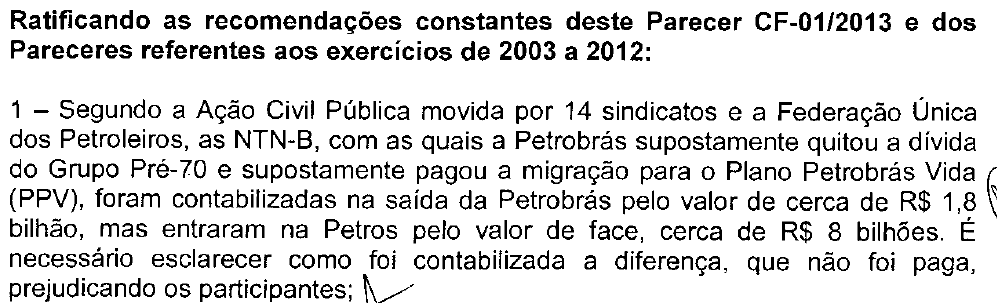 provisões dos títulos que compõem os portfólios dos fundos de investimentos. O detalhamento analítico das provisões e emissores, consta da Nota Explicativa 4.