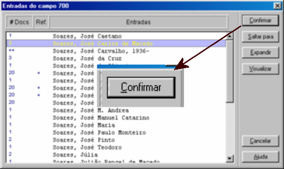 ANEXO 1- Confirmação de entradas de autoridade No módulo de catalogação abrir o registo e posicionar o cursor em cima do campo.