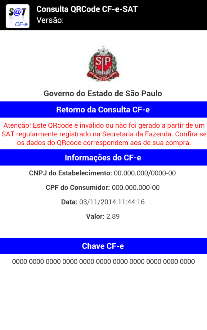 5 dados lidos a partir do QRCode estão corretos. Porém, a fim de saber se a assinatura foi gerada por um equipamento SAT regularmente registrado na Sefaz, se faz necessária a consulta.