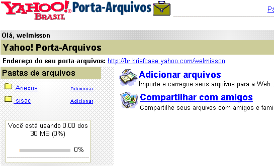 Disco Virtual Alguns sites que disponibilizam o serviço: Yahoo: http://br.briefcase.yahoo.com/ Qualquer pessoa tem 30MB de espaço.