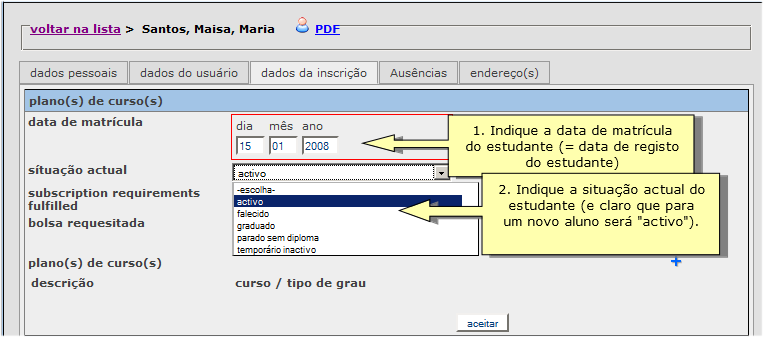 6.2.2. Registar o estudante para um grau e ano de curso.