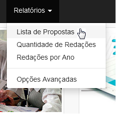 LISTA DE PROPOSTAS Para gerar o relatório, basta clicar sobre Lista de Propostas na seção Relatórios no cabeçalho do site.