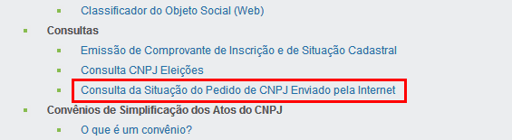 - Jucergs 6 Passo (após o deferimento pela Jucergs): Impressão da inscrição no CNPJ Em Onde Encontro selecionar CNPJ/CGC.