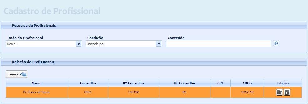 Para pesquisar os profissionais já cadastrados, basta clicar no botão (lupa) ao lado do campo Conteúdo. A pesquisa permite buscas baseadas nos seguintes atributos do profissional: nome, no.